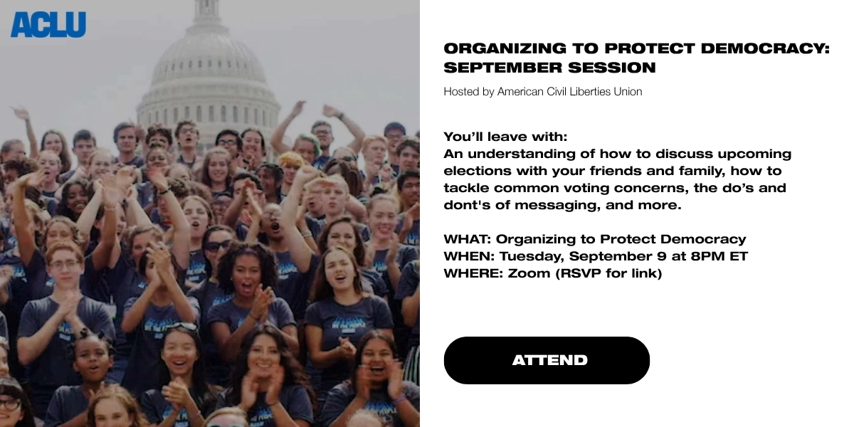 Organizing to Protect Democracy: September Session by the ACLU on 9/09/26