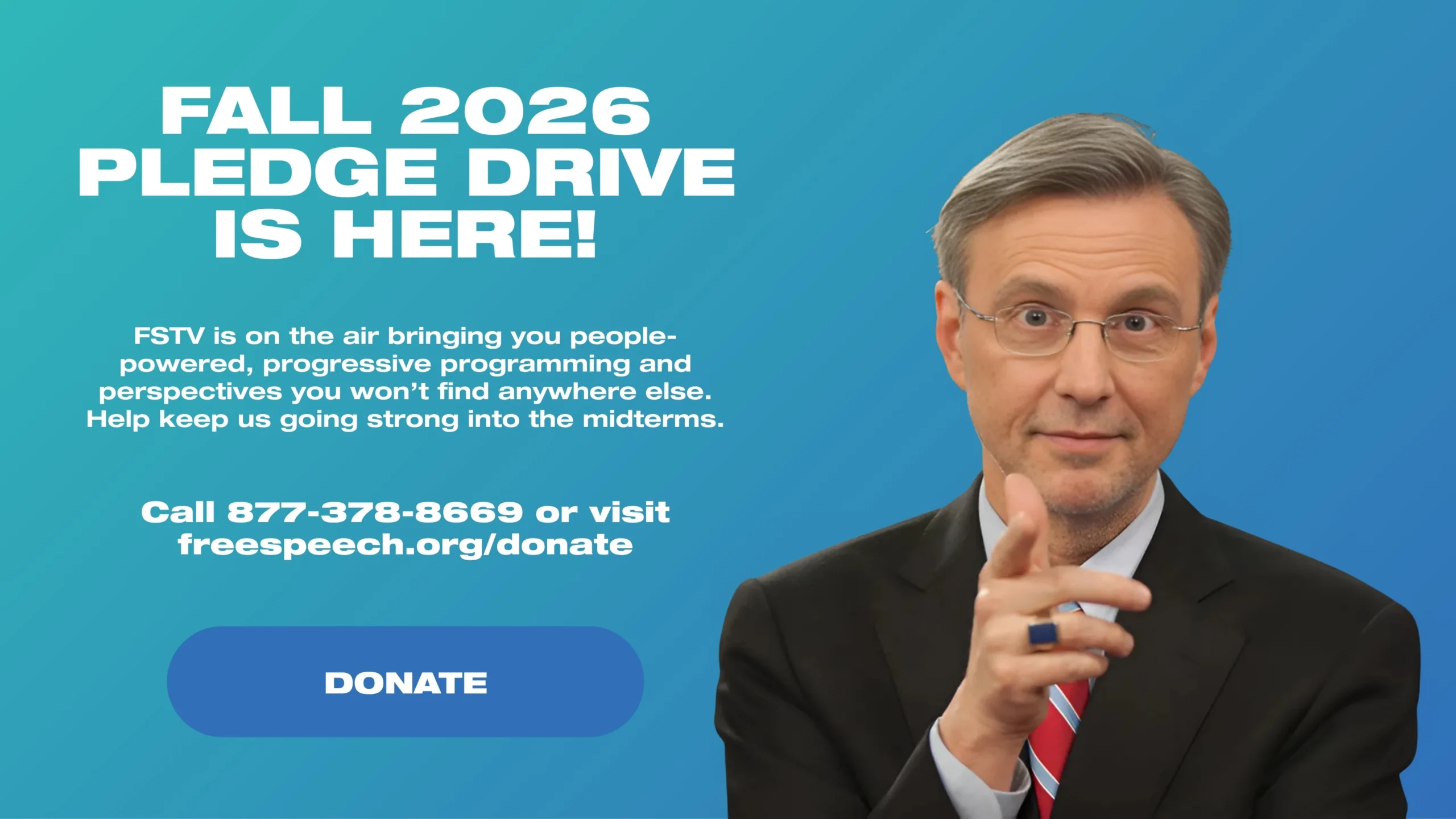 FALL PLEDGE DRIVE IS HERE!

Free Speech TV is on the air bringing you people-powered, progressive programming and perspectives you won’t find anywhere else.

Help keep FSTV going strong into the midterms.