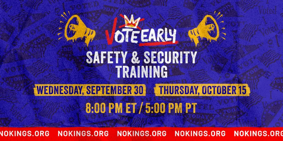 Safety & Security Training 
Organized by No Kings 
Wednesday 09/30, 8pm ET