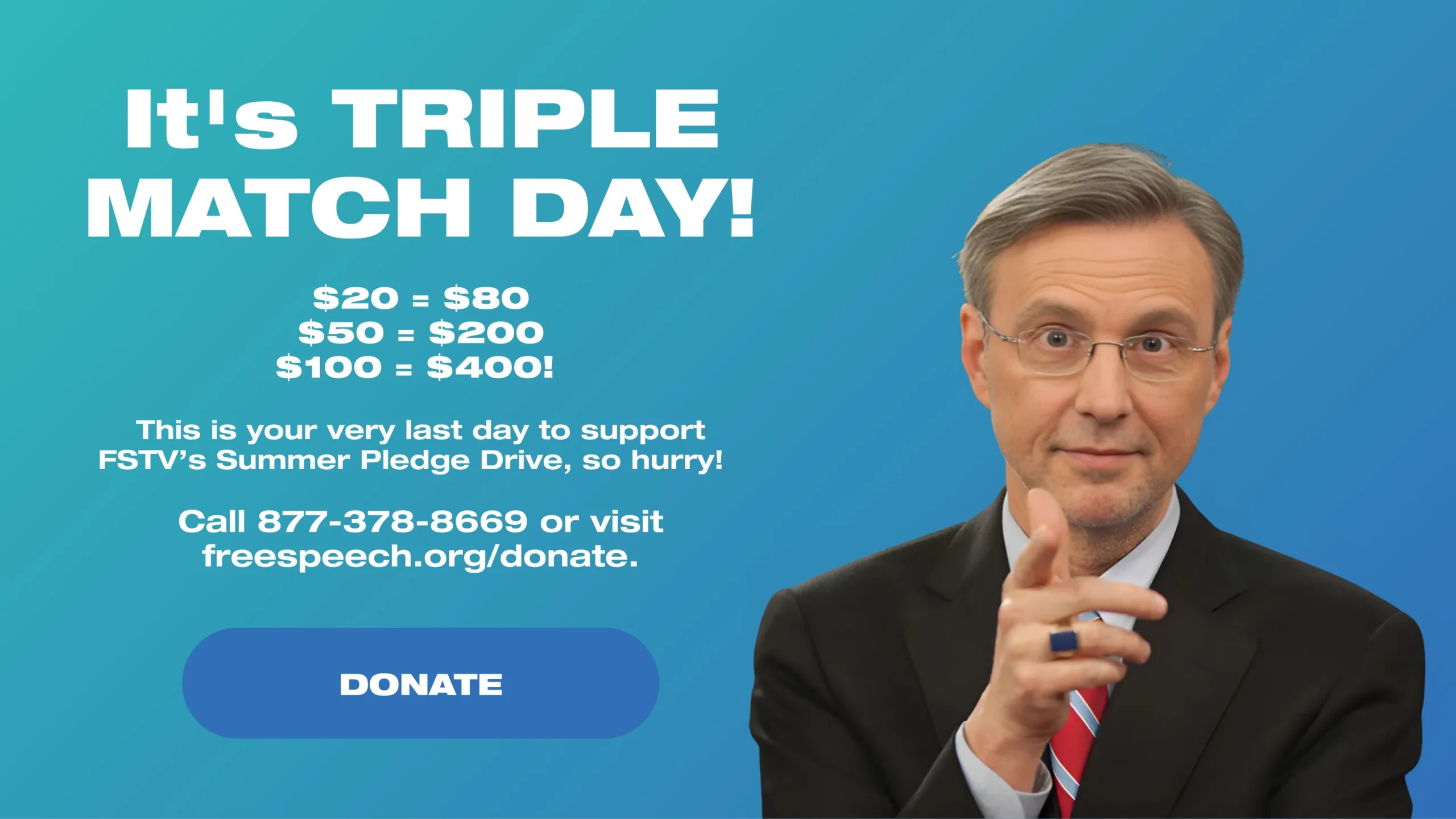 ALERT: Frontline Funders are TRIPLE MATCHING donations today. $20 = $80, $50 = $200, $100 = $400! This is your very last day to support FSTV’s Summer Pledge Drive, so hurry! Call 877-378-8669 or visit freespeech.org/donate today.